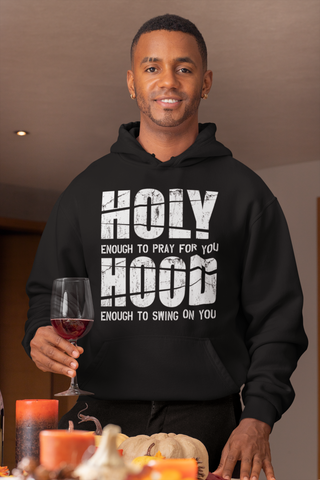 Holy Enough/Hood Enough!.