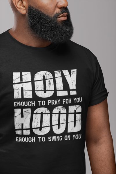Holy Enough/Hood Enough!.