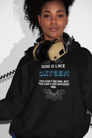 GOD Is Like Oxygen.