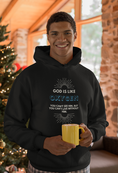 GOD Is Like Oxygen.