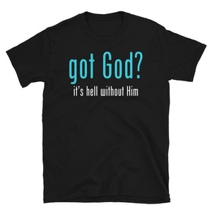 Got God?.