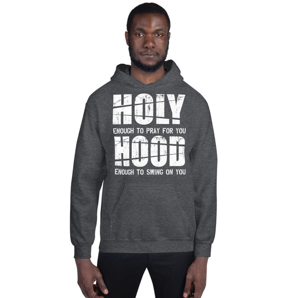Holy Enough/Hood Enough!.