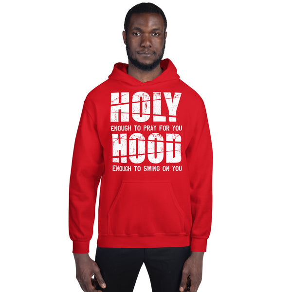 Holy Enough/Hood Enough!.