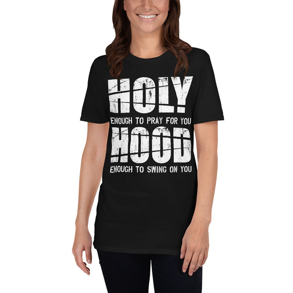 Holy Enough/Hood Enough!.