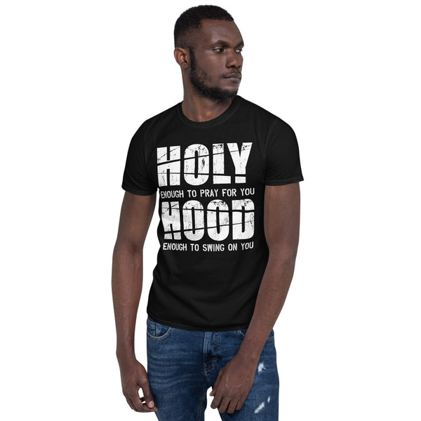 Holy Enough/Hood Enough!.
