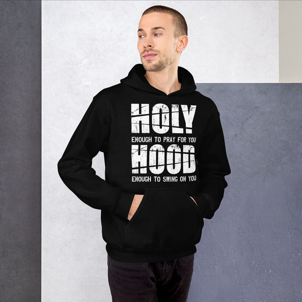 Holy Enough/Hood Enough!.