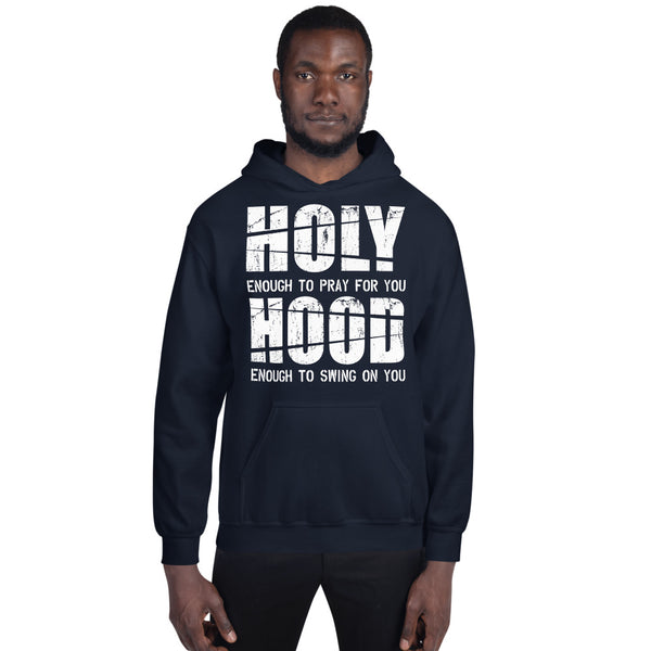 Holy Enough/Hood Enough!.